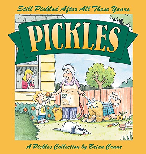 Still Pickled After All These Years (Pickles)